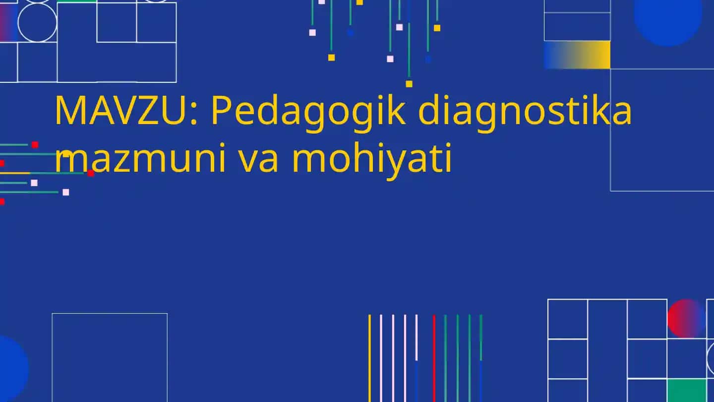 Pedagogik Diagnostika va Mazmuni