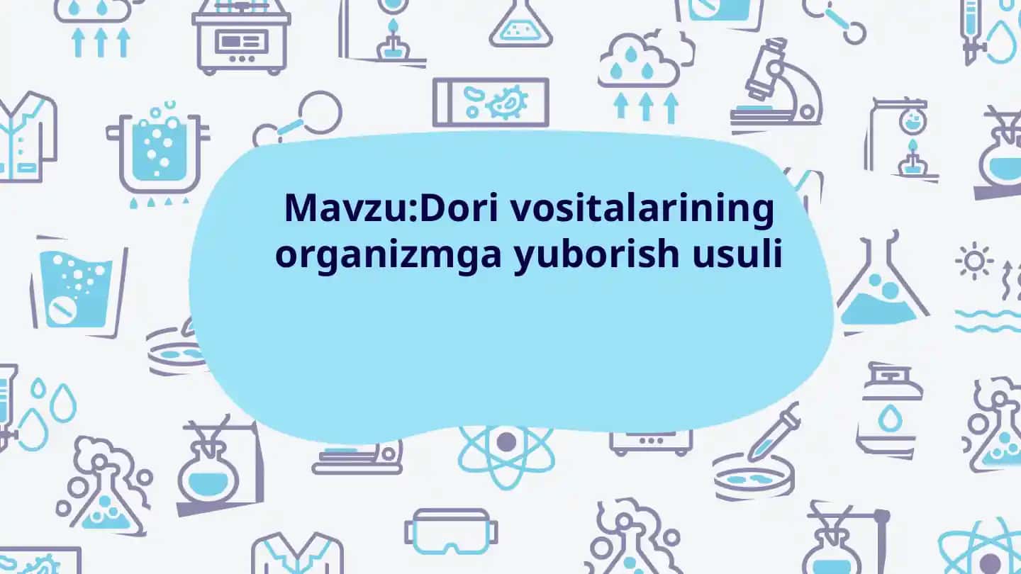 Dori vositalarining organizmga yuborish usuli