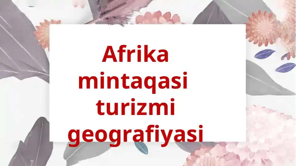 Afrika Mintaqasi Turizmi Geografiyasi