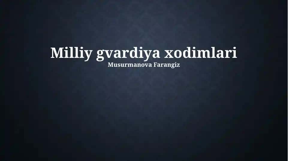 Milliy gvardiya xodimlari