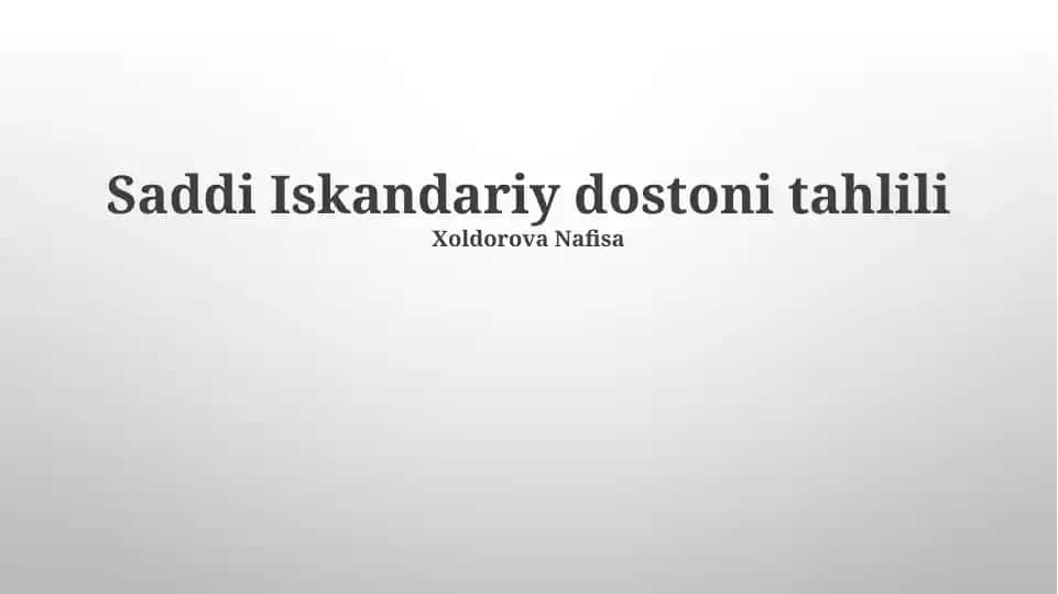 Saddi Iskandariy dostoni tahlili