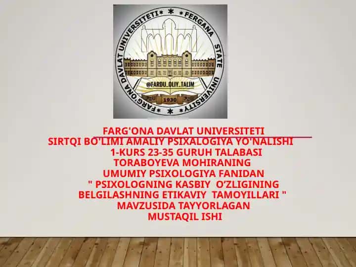 Psixologning kasbiyo’zligining belgilashning etikaviy tamoyillari