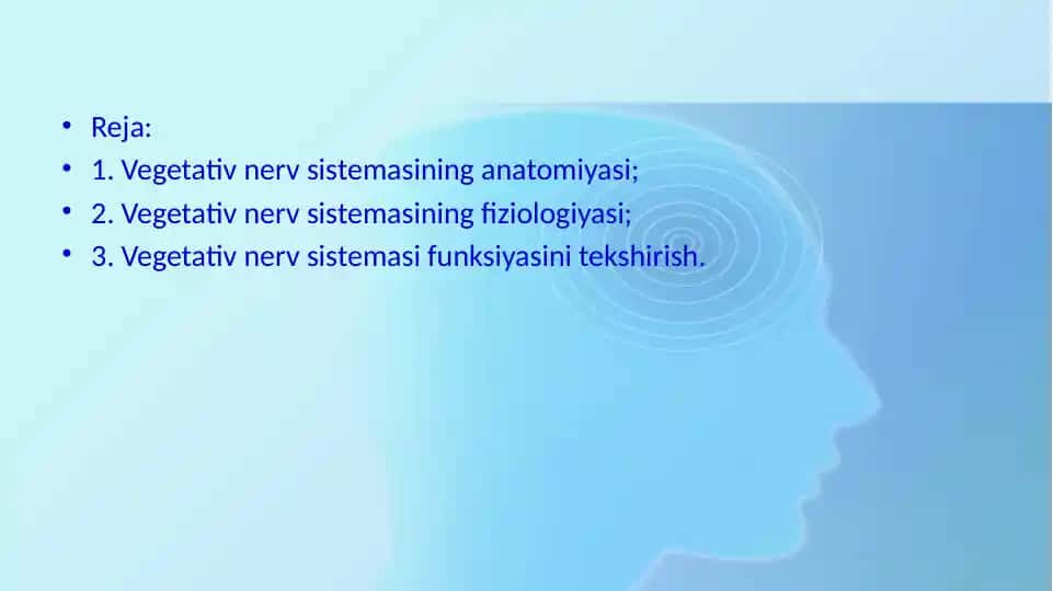 Vegetativ nerv sistemasi haqida ma'lumotlar