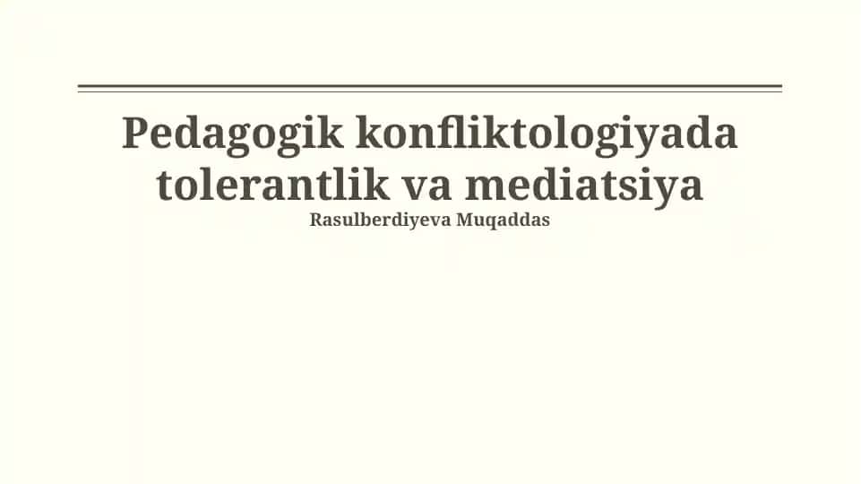 Pedagogik konfliktologiyada tolerantlik va mediatsiya