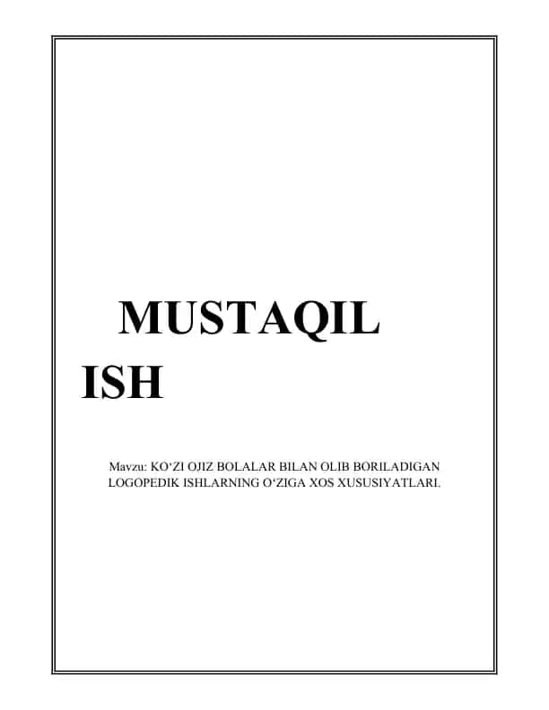 Logopedik ishlarning nazariy asoslari ko‘zi ojiz bolalar uchun