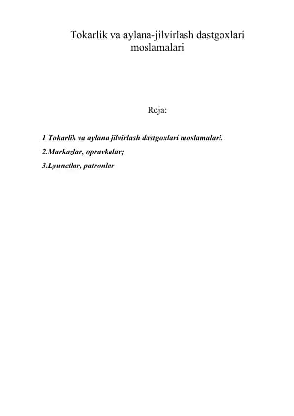 Tokarlik va aylana-jilvirlash dastgoxlari moslamalari