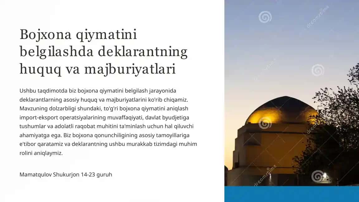 Bojxona qiymatini belgilashda deklarantning huquq va majburiyatlari