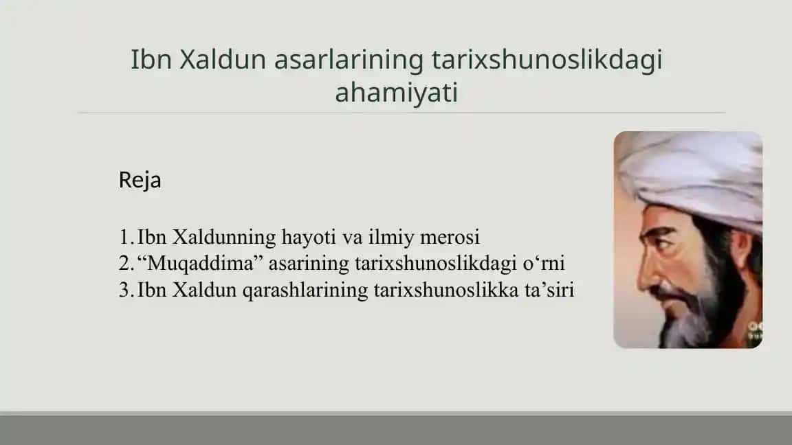 Ibn Xaldun asarlarining tarixshunoslikdagi ahamiyati