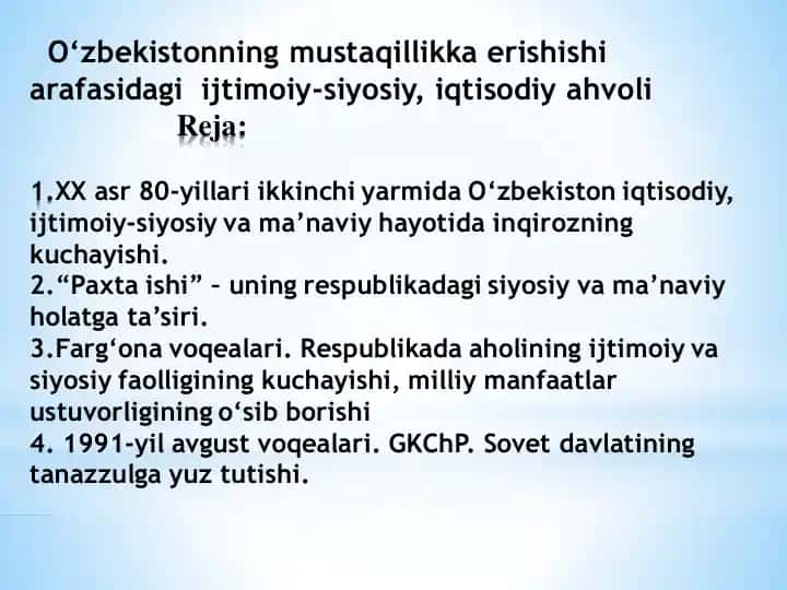 O‘zbekistonning mustaqillikka erishishi arafasidagi ijtimoiy-siyosiy, iqtisodiy ahvoli