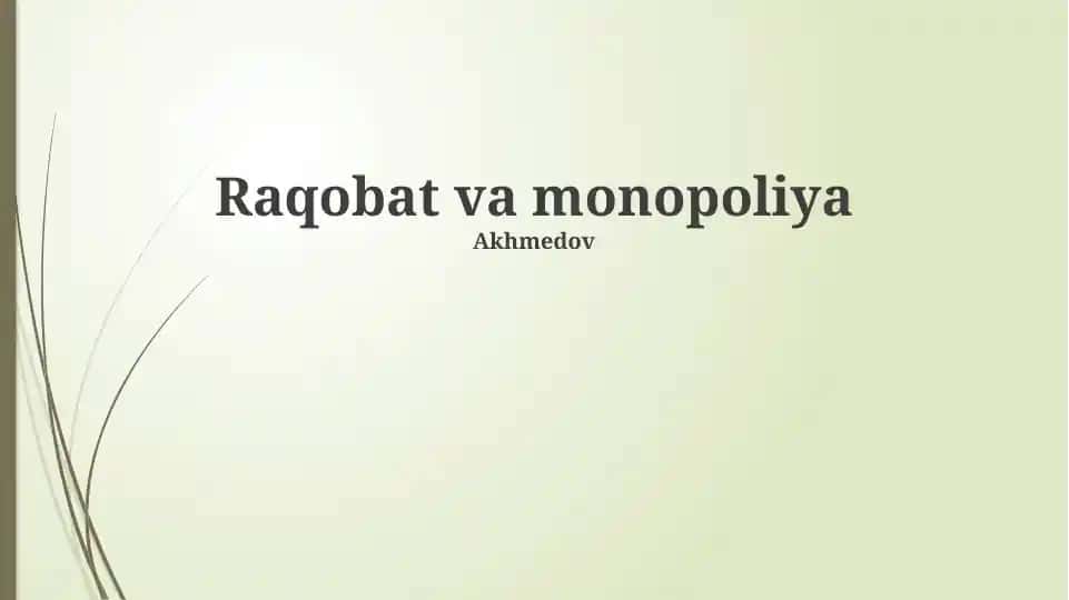 Raqobat va monopoliya