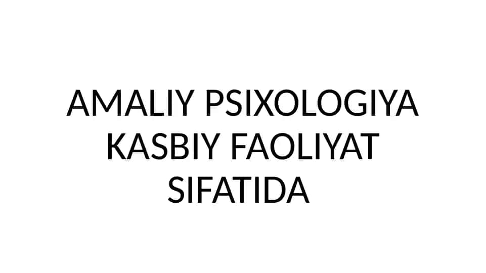 Amaliy Psixologiya Kasbiy Faoliyatida