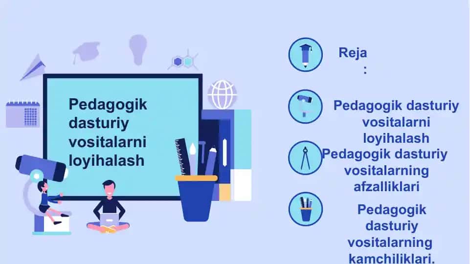 Pedagogik dasturiy vositalarni loyihalash