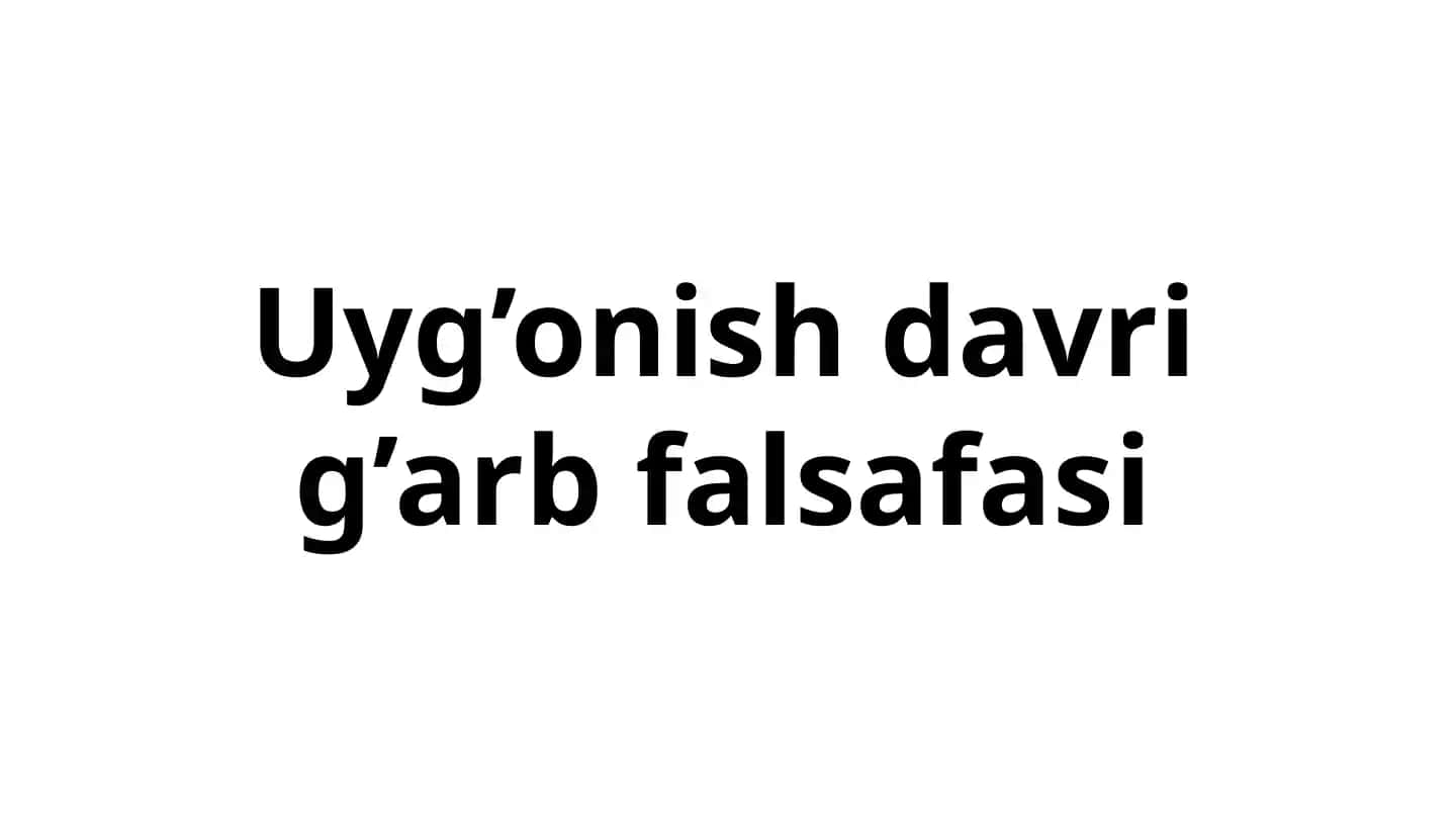 Uyg’onish davri g’arb falsafasi