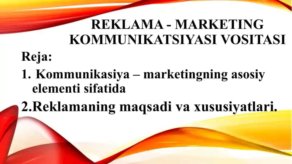 Reklama - marketing kommunikatsiyasi vositasi
