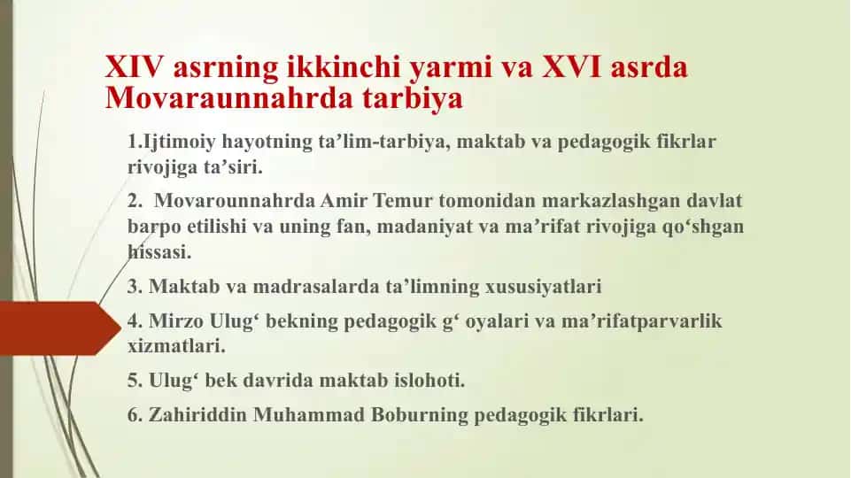 XIV-asrning ikkinchi yarmi va XVI-asrda Movarounnahrda tarbiya