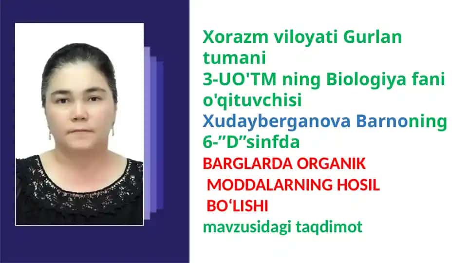 BARGLARDA ORGANIK MODDALARNING HOSIL BO‘LISHI