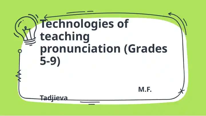 Technologies of teaching pronunciation (Grades 5-9)