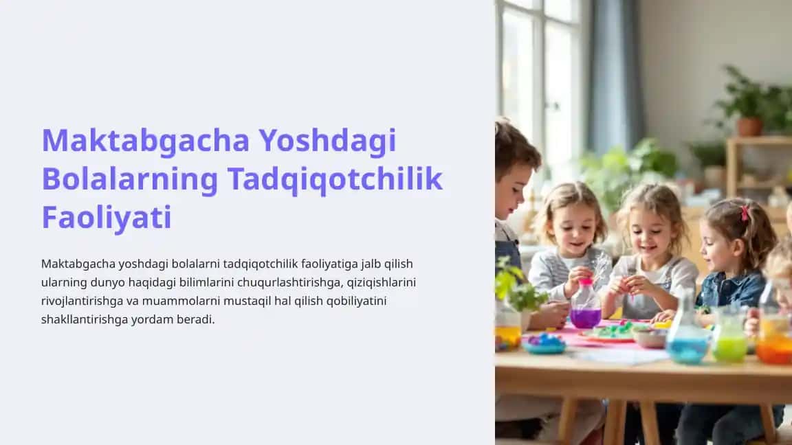 Maktabgacha Yoshdagi Bolalarning Tadqiqotchilik Faoliyati
