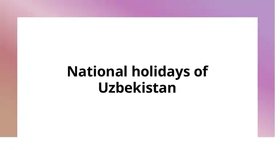 National holidays of Uzbekistan