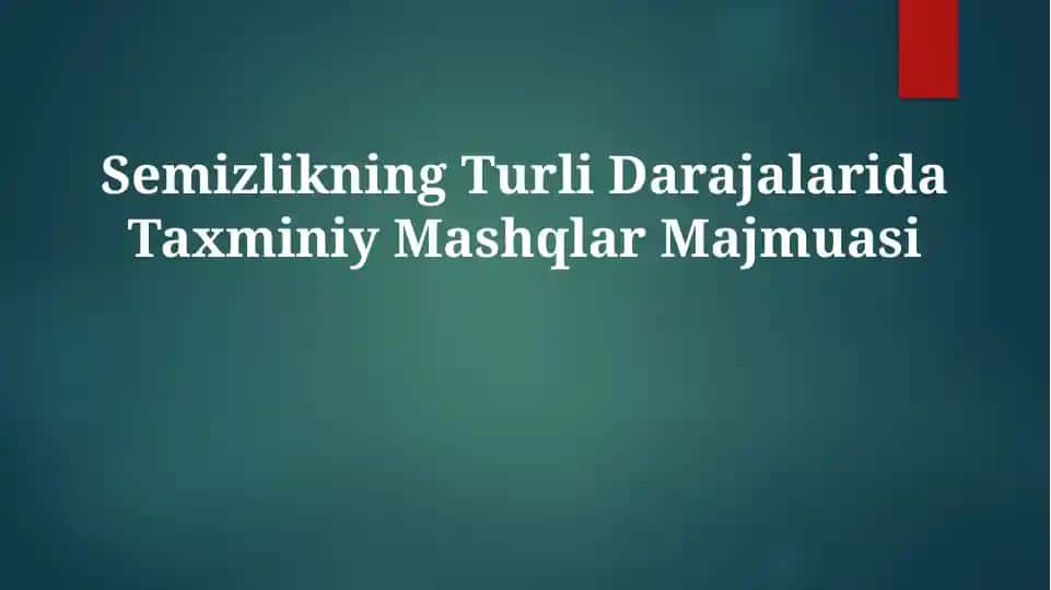 Semizlikning Turli Darajalarida Taxminiy Mashqlar Majmuasi
