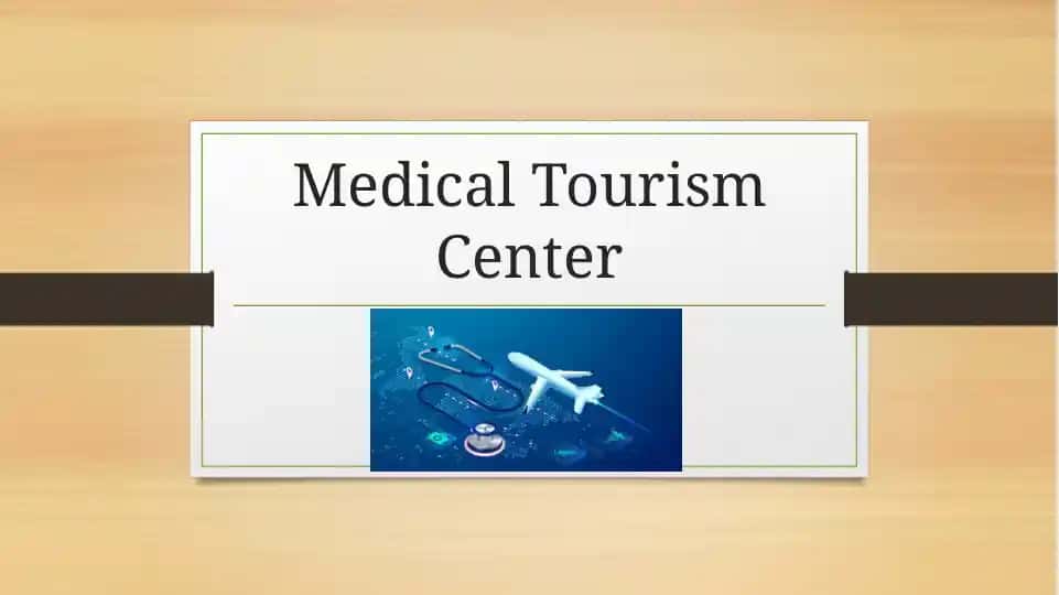 Medical Tourism Center
