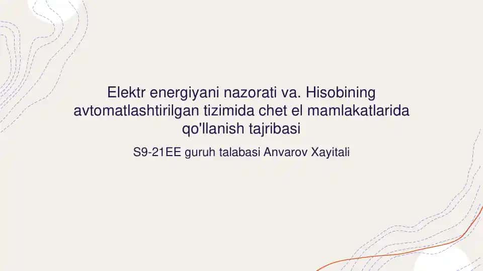 Elektr energiyani nazorati va. Hisobining avtomatlashtirilgan tizimida chet el mamlakatlarida qo'llanish tajribasi