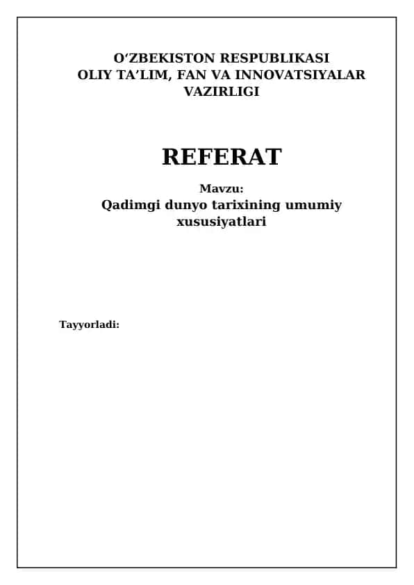 Qadimgi dunyo tarixining umumiy xususiyatlari