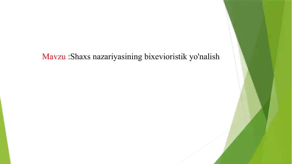 Shaxs nazariyasining bixevioristik yo'nalish