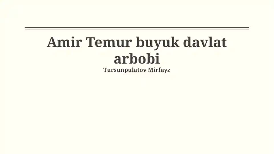 Amir Temur buyuk davlat arbobi