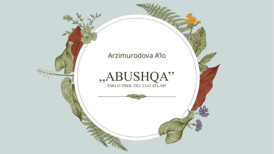 ABUSHQA – eski o‘zbek tili lug‘atlari
