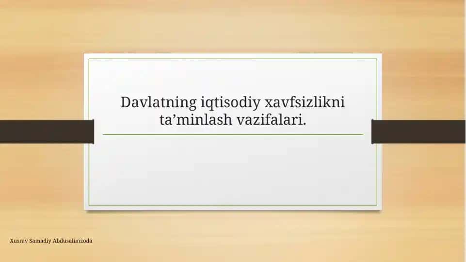 Davlatning iqtisodiy xavfsizlikni ta’minlash vazifalari