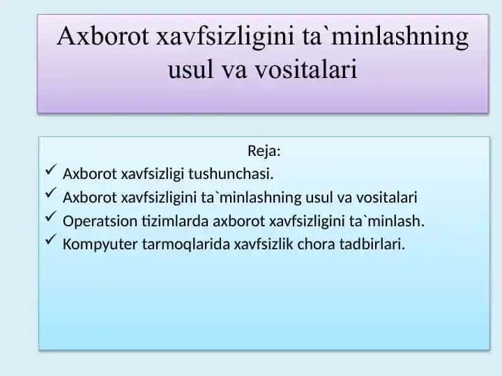 Axborot xavfsizligini ta'minlashning usul va vositalari