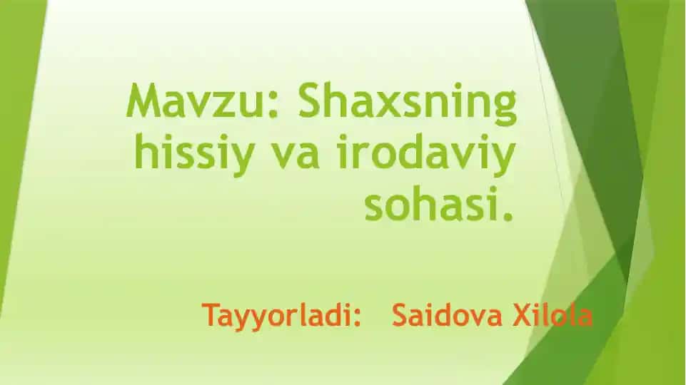 Shaxsning hissiy va irodaviy sohasi
