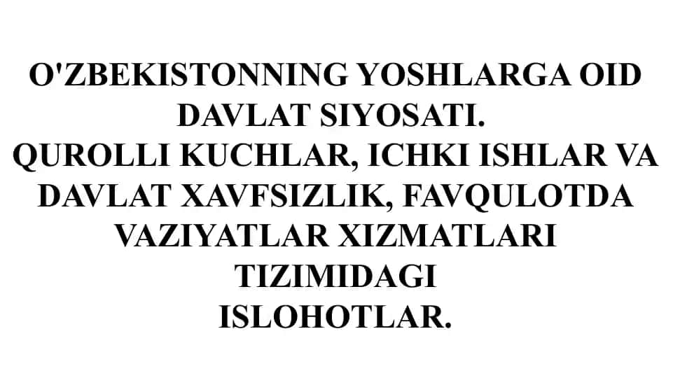 O'zbekistonning yoshlarga oid davlat siyosati