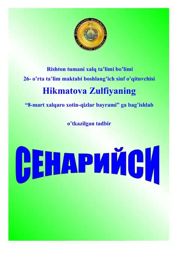 8-Mart xalqaro xotin-qizlar bayramiga bag'ishlangan tadbir senariysi