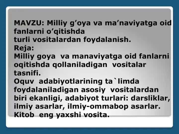 Oquv adabiyotlarining ta'limda foydalaniladigan asosiy vositalar