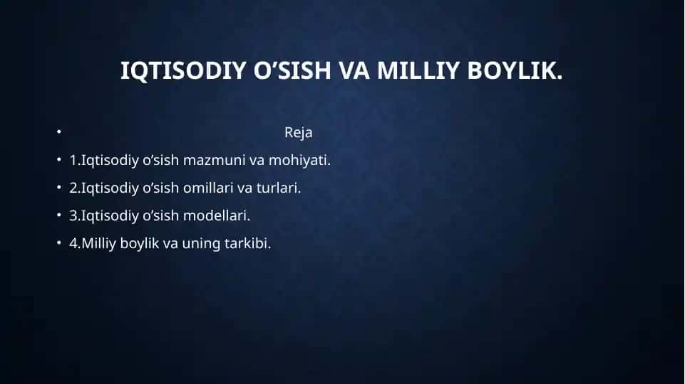 Iqtisodiyo’sishmazmunivamohiyati
