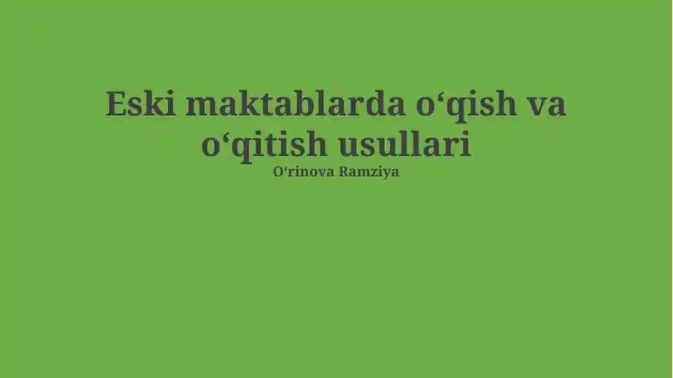 Qadimgi Maktablarda Ta'lim Usullari