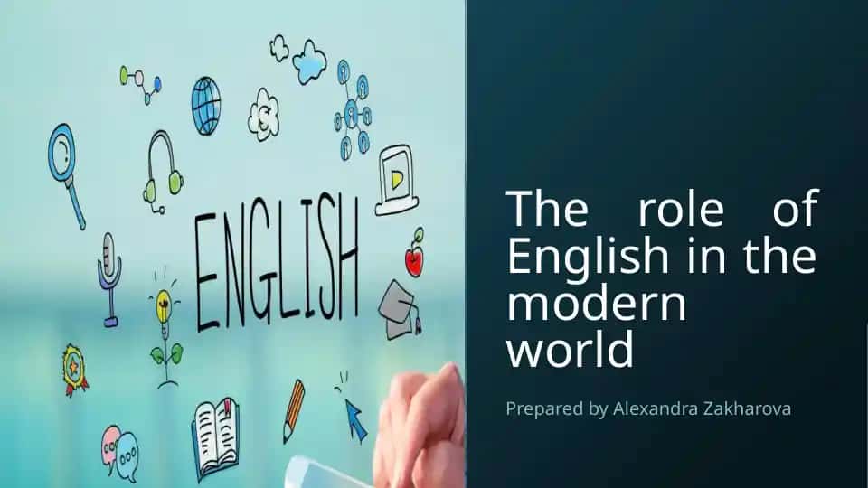 The Role of English in the Modern World
