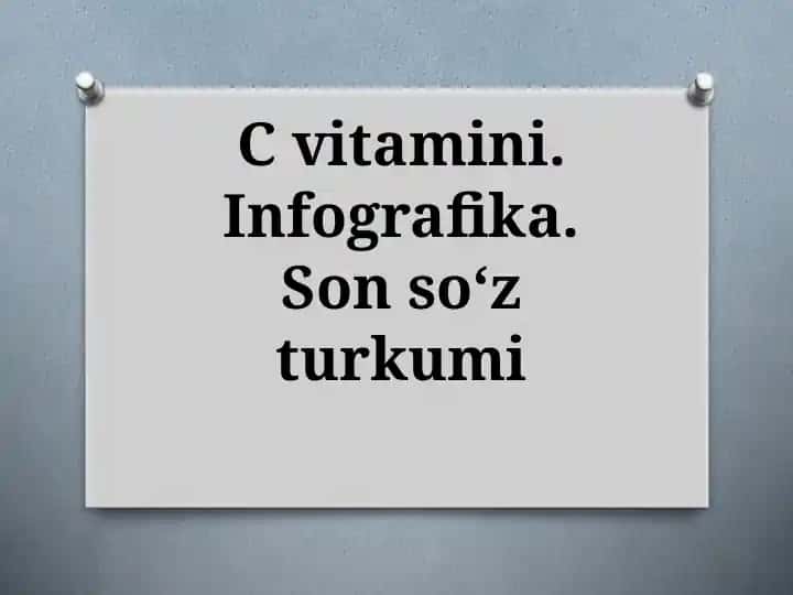 C vitamini. Infografika. Son soʻz turkumi
