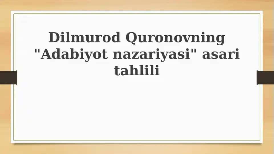 Dilmurod Quronovning "Adabiyot nazariyasi" asaritahlili