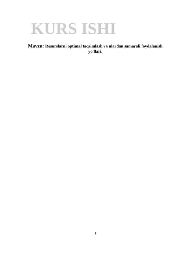Resurslarni optimal taqsimlash va ulardan samarali foydalanish yo'llari