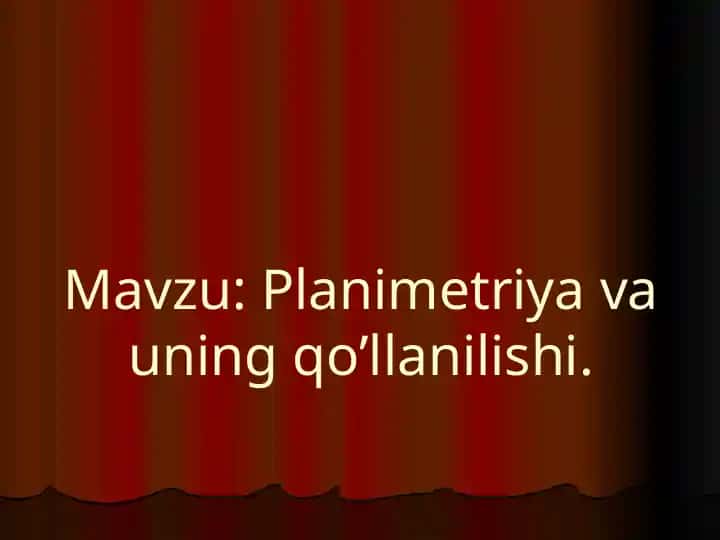 Planimetriya va uning qo'llanilishi