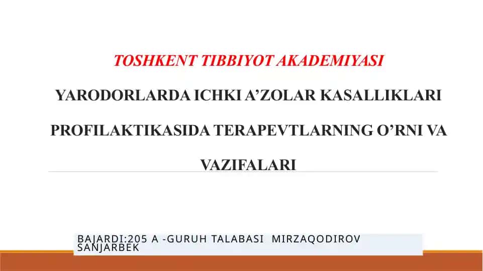 Toshkent Tibbiyot Akademiyasi yarodarlarda Ichki A'zolar Kasalliklari Profilaktikasida Terapevtlarning O'rni va Vazifalari