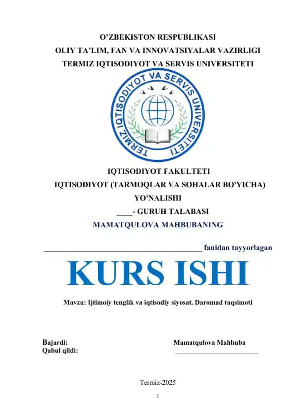 KURS ISHI: Ijtimoiy tenglik va iqtisodiy siyosat. Daromad taqsimoti