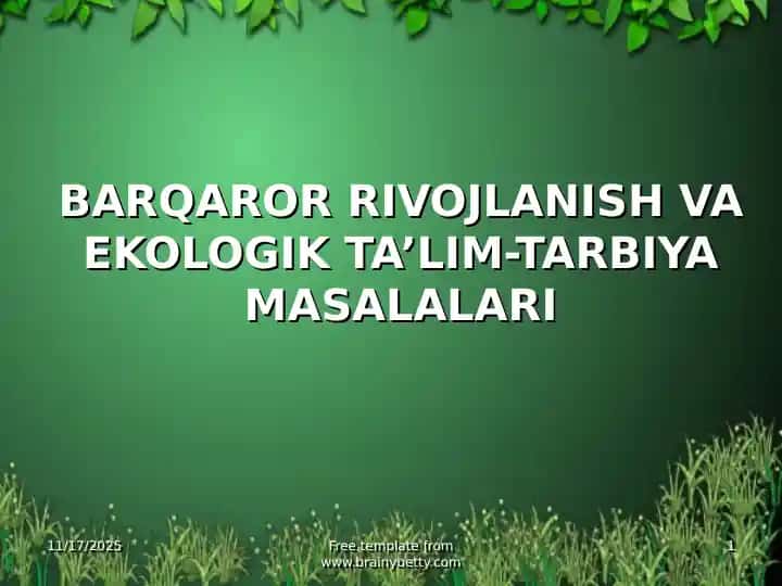 BARQAROR RIVOJLANISH VA EKOLOGIK TA’LIM-TARBIYA MASALALARI