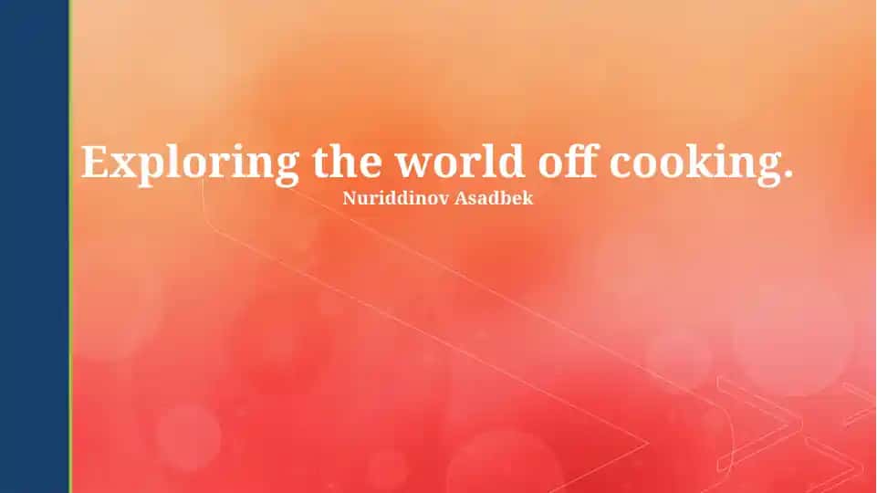 Exploring the World of Cooking