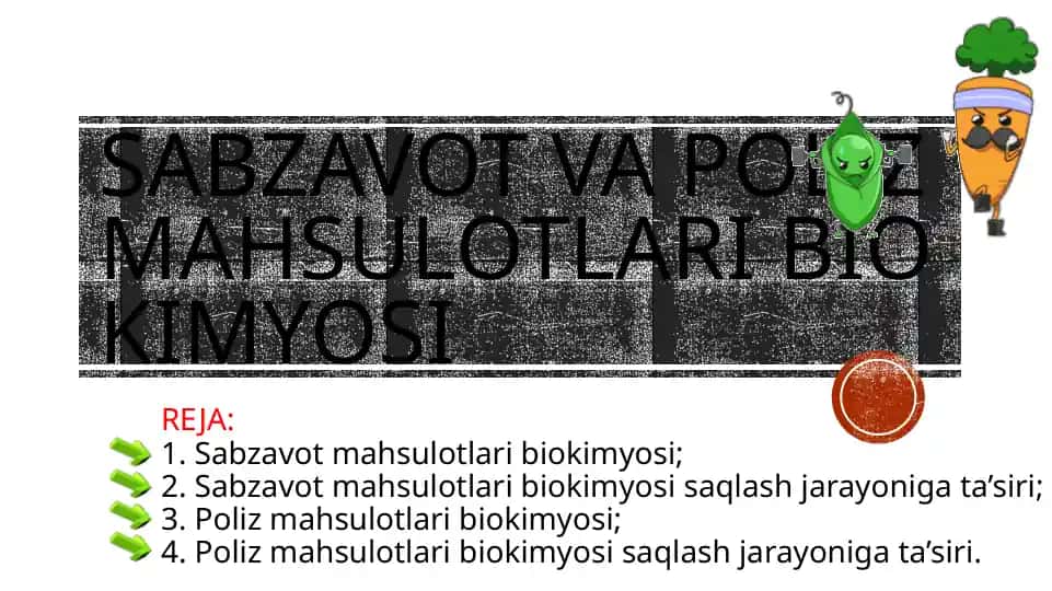 SABZAVOT VAPOLIZ MAHSULOTLARI BIOKIMYOSI