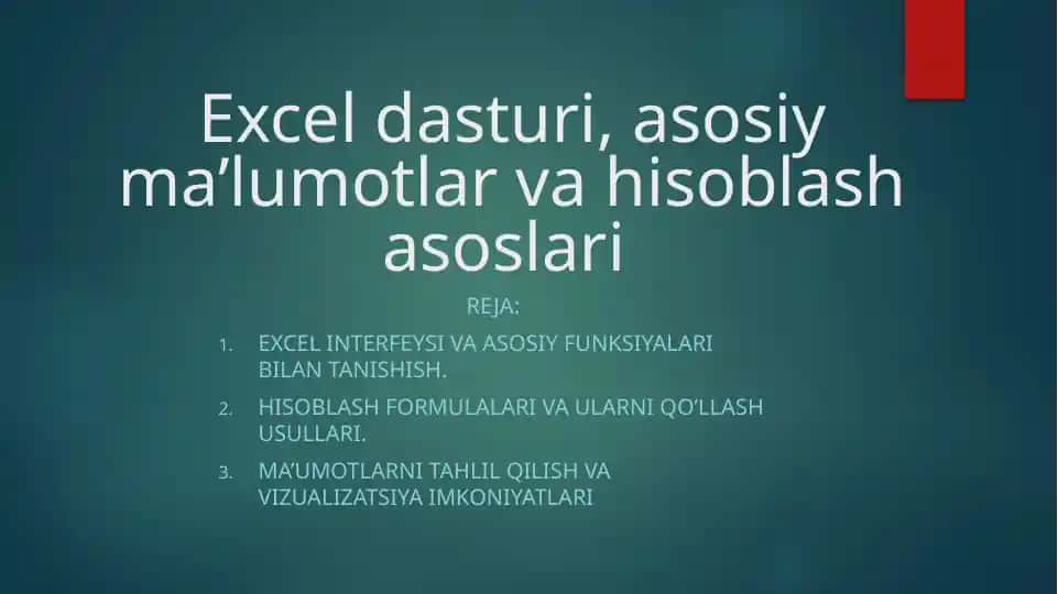 Excel dasturi, asosiy ma’lumotlar va hisoblash asoslari