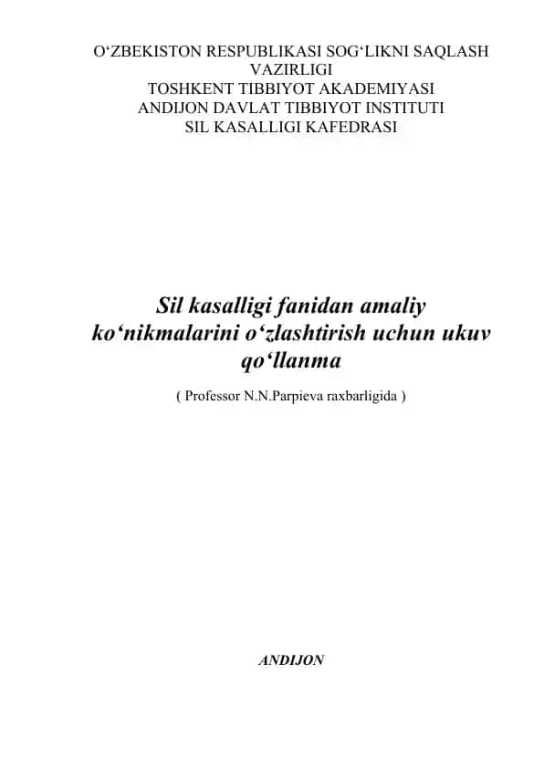 Sil kasalligi fanidan amaliy ko'nikmalarini o'zlashtirish uchun ukuv qo'llanma